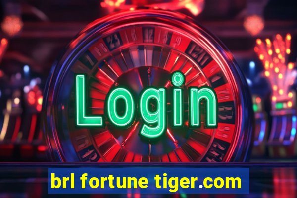 brl fortune tiger.com